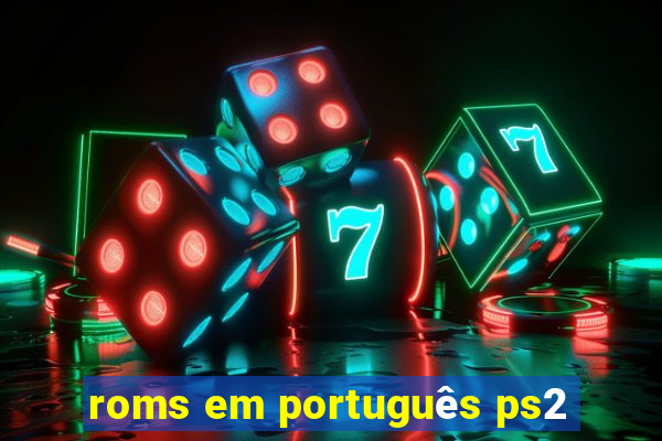 roms em português ps2